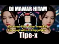 Lagu DJ MAWAR HITAM TIPE-X COVER BY DJ AJAI RMX KAU MAWAR HITAM HARUMU KESEDIHAN REMIX FULL BASS