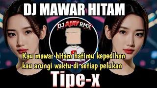 dj mawar hitam tipe x cover by dj ajai rmx kau mawar hitam harumu kesedihan remix full bass