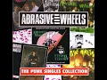 Download Lagu ABRASIVE WHEELS - THE PUNK SINGLES COLLECTION - UK 1995 - FULL ALBUM - STREET PUNK OI!