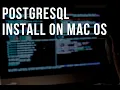 How to Install PostgreSQL Mac OS Tutorial Guide