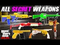 How To Unlock ALL SECRET Weapons In GTA Online