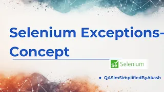 Selenium Exceptions Series Episode 1 Introduction Code Examples