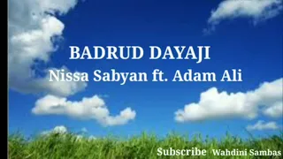 Download Badrud Dayaji-Nissa Sabyan ft. Adam Ali | Lirik MP3