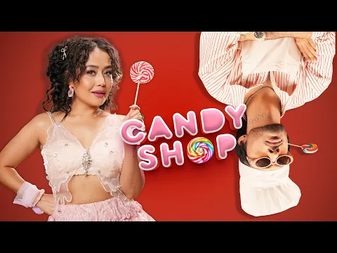 Video Thumbnail: Candy Shop - Tony Kakkar, Neha Kakkar | Official Video