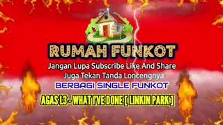berbagi single funkot terbaik agas l3 what ive done linkin park