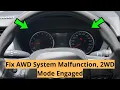 How to fix AWD System Malfunction 2WD Mode Engaged