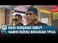 Lagu Eggi Sudjana: Habib Rizieq Bekukan Organisasi Tim Pembela Ulama dan Aktivis