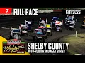 FULL RACE High Limit Racing at Shelby County Speedway 2026