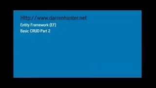 Entity Framework EF CRUD with SQL Server and Visual Studio Part 2