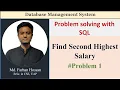 Lec 83 Problem solving with SQL Find Second Highest Salary SQL DBMS Bangla Tutorial