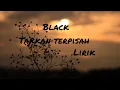 Download Lagu Takkan Terpisah ~ Black (Lyrics)