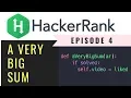 A VeryBigSum Solving Hackerrank with python Ep4