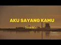 Download Lagu AKU SAYANG KAMU - IWAN FALS(COVER LIRIK) || gampang naik darah, omong tak mau kalah