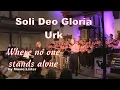 Lagu Where no one stands alone - Soli Deo Gloria