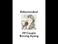 Download Lagu @Quit_Channel-p83 Rekomendasi PP Couple Bareng Ayang?!??! #viral #xyzbca #couple #fyp