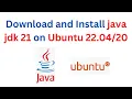 How to install and configure Java JDK 21 on Ubuntu 22 04 LTS install java jdk 21 on Ubuntu Linux