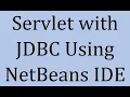 Servlet with JDBC in NetBeans IDE