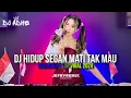 Download Lagu DJ HIDUP SEGAN MATI TAK MAU VS GAUN MERAH - BREAKBEAT FYP TIKTOK 2024 - DJ ADHE