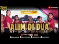 ALIM DI DUA || JAIPONG BADJIDORAN NAMIN GROUP