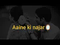 Download Lagu Aaine ki najar || lag na Jaaye kahi || #music #love #song