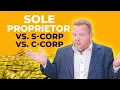 Sole Proprietor vs S-Corp vs C-Corp Here Are The Pros Cons