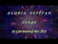 Download Lagu Gloria Estefan - Conga (DJ CdB Bootleg Mix 2023)