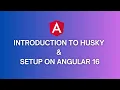 Introduction to Husky and Setup on Angular 16