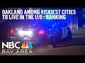 Oakland Among Riskiest Cities to Live in the US New Ranking Shows