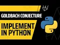 Goldbach conjecture implementation in Python