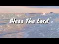 Download Lagu Bless The Lord - Steven Samuel Devassy