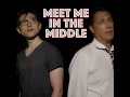 Meet Me In The Middle