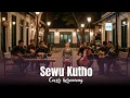 SEWU KUTHO | DIDI KEMPOT COVER REMIX KERONCONG MANIA |SUARANYA BIKIN BAPER