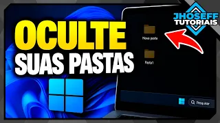 Como ocultar Pastas no Windows 11