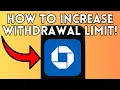 New How To Increase Wit rawal Limit On Chase App Full Guide 2025