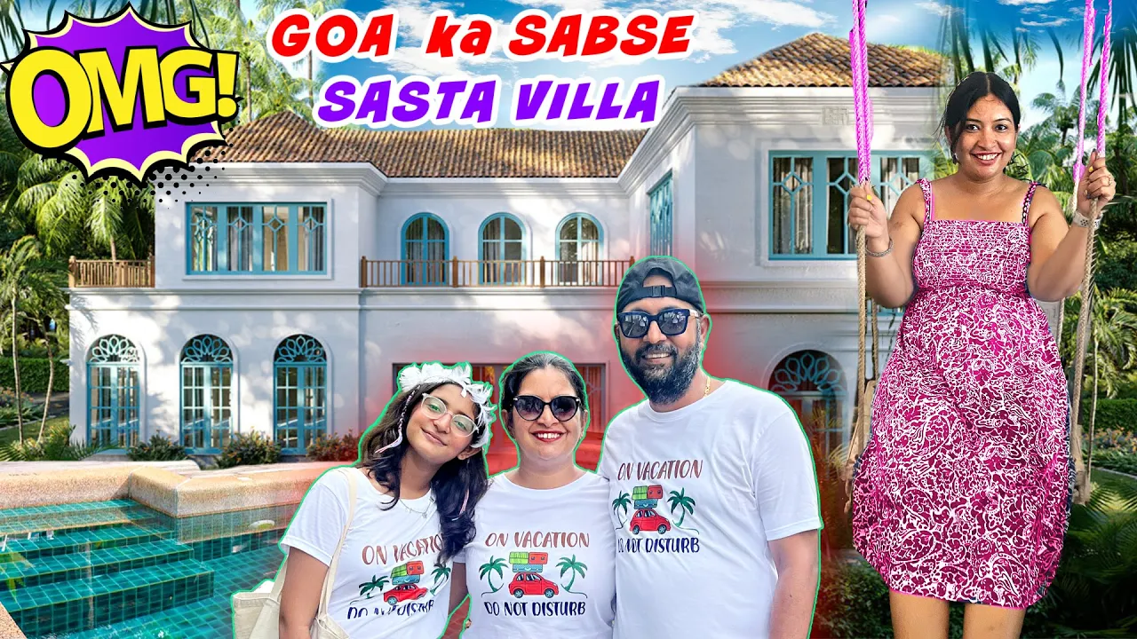 GOA - Villa vs Resort  - 4 BHK VILLA TOUR             CookWithNisha