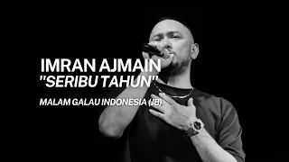 Download Imran Ajmain - Seribu Tahun (Live @ Malam Galau Indonesia JB) MP3