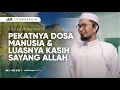 Download Lagu Pekatnya Dosa manusia dan Luasnya Kasih Sayang Allah - Ustadz Adi Hidayat
