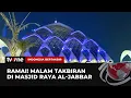 Download Lagu Warga Bandung Rayakan Malam Takbir di Masjid Al Jabbar | Indonesia Bertakbir tvOne
