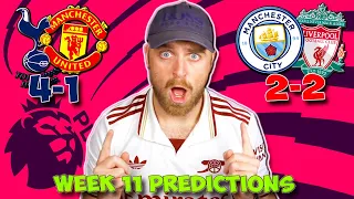 PREMIER LEAGUE 2025 26 WEEK 11 PREDICTIONS TIPS TOTTENHAM VS MAN UNITED MAN CITY VS LIVERPOOL 