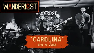Wanderlost - Carolina Live VOMA