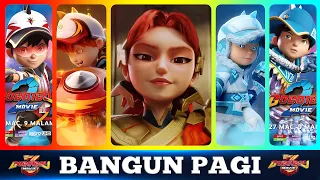 BANGUN PAGI VERSI BOBOIBOY MOVIE 3, ETC..