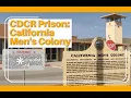 California Men s Colony From Palm Springs Resort to Overcrowded Reality CDCR Prison History
