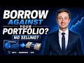 How to Borrow Against Your Stock Portfolio Buy Borrow Die