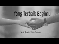 Download Lagu Yang Terbaik Bagimu [VIDEO LIRIK] - Ada Band Ft Gita Gutawa