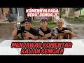 Lagu KITA AKAN MENJAWAB KOMENTAR KALIAN  SEMUA !! Komennya pada asik” semua