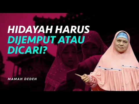 Hidayah Harus Kita Jemput atau Tunggu?