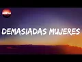Demasiadas Mujeres - C. Tangana (Letra/lyrics)