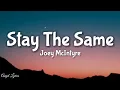 Stay the Same Joey McIntyre (Lyrics)