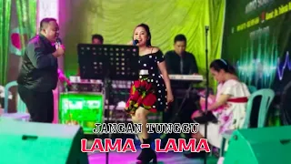 jangan tunggu lama lama