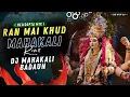 Lagu Ran Mai Kud Padi Mahakali x Helicopta Mix | Bhakti Remix 2025 | Dj Mahakai Badaun